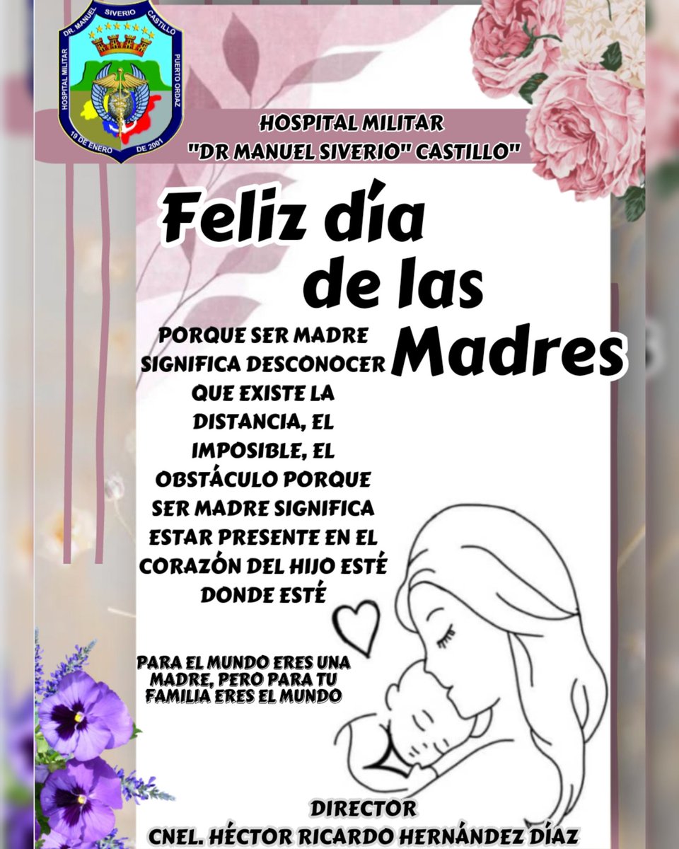 Madre, significa darlo todo y nunca pedir nada a cambio, es una entrega incondicional sin restricción alguna, es una labor que conlleva sacrificio.
En el hospimilPtOrdaz le deseamos a todas la mujeres que tienen esa gran bendición un:
 !Feliz Día de las Madres!.