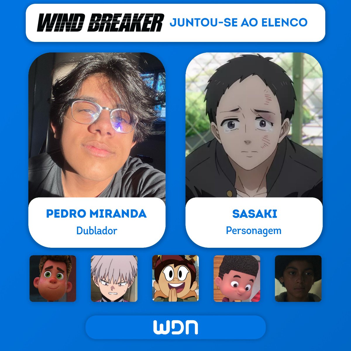 🌸 Novo dublador junt-se ao elenco de 'WIND BREAKER'

• Pedro Miranda como Sasaki