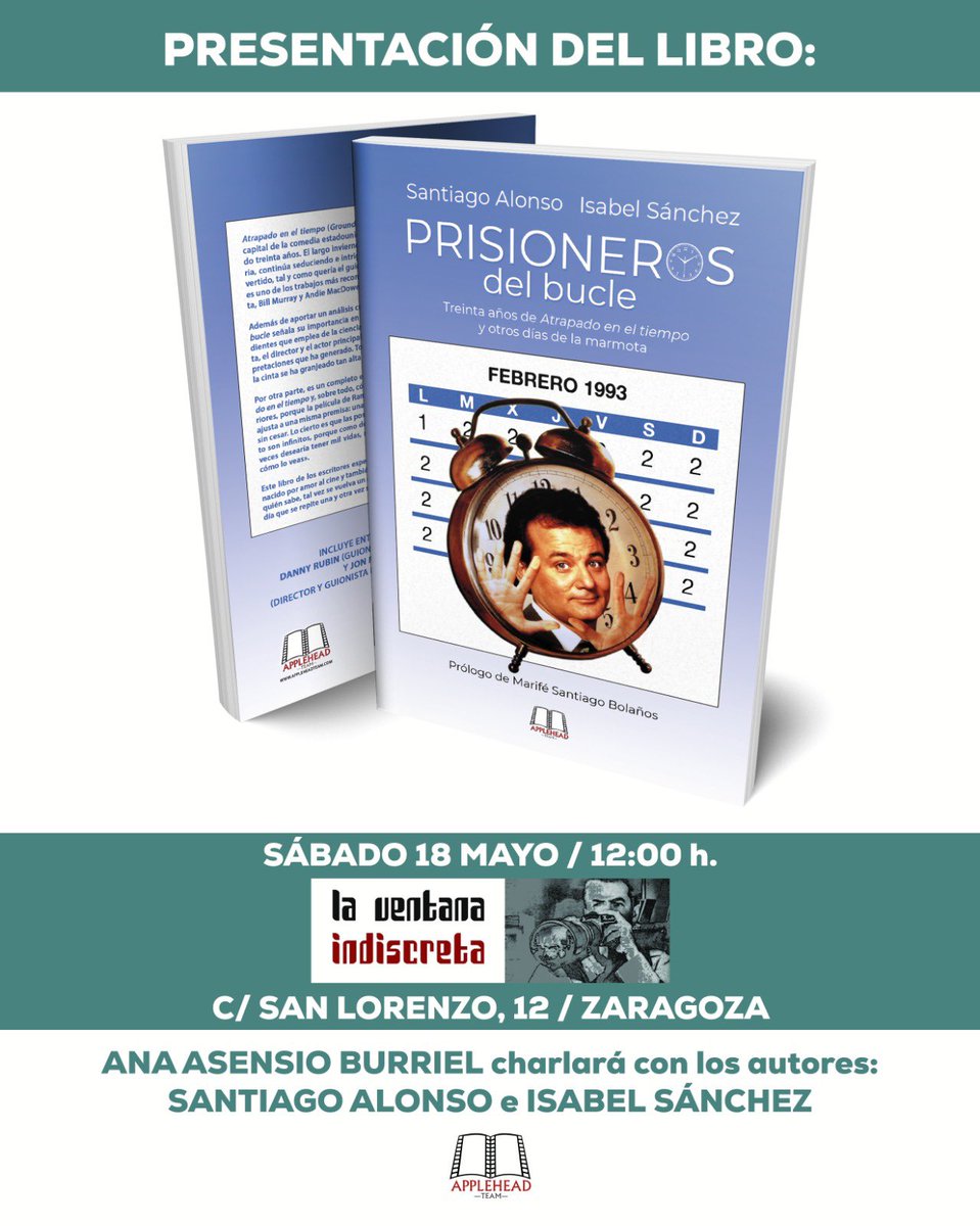 El clásico de Harold Ramis, “Atrapado en el tiempo”, cumplió 30 años y este próximo sábado 18, a las 12,00h, lo celebramos con la presentación de: “PRISIONEROS DEL BUCLE” (<a href="/appleheadteam/">Editorial Applehead Team</a>, 2023), un estupendo libro sobre la película así como sobre la influencia que marcó en otras.