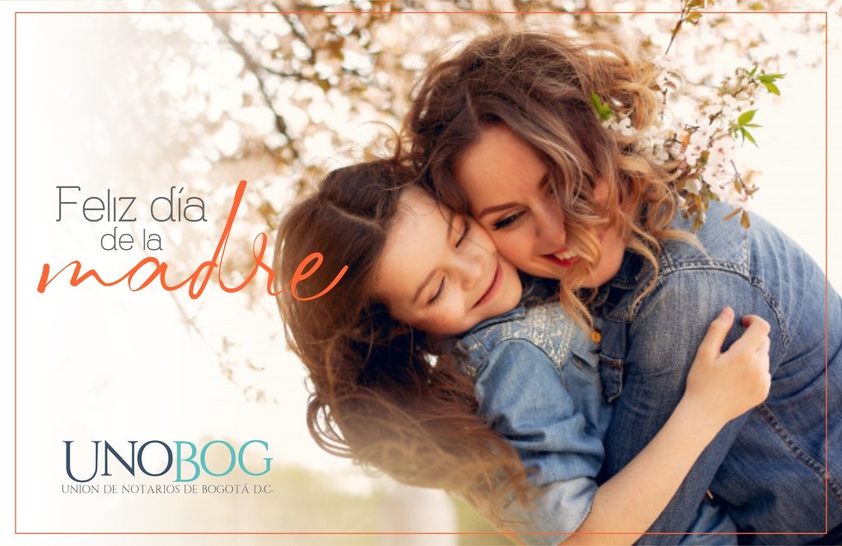 UNOBOG's tweet image. ¡UNOBOG les desea un feliz Día de la Madre, en especial a todas las notarias de Colombia y colaboradoras en el servicio público fedatario!