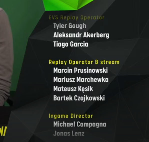 Hey @tylerfeelin, 
We are on the same credit-page of #ESLProLeague 
Maybe we'll get to work an event onsite together soon :)