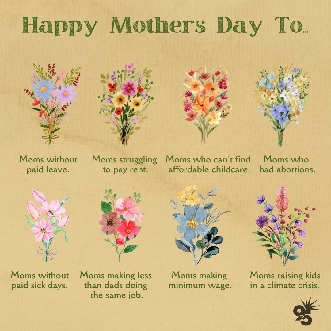 #HappyMothersDay to all our 9to5 mommas. Today we're thinking about how our shared history of racism and sexism have made being a mom so much harder than it should be. #paidleave #affordablechildcare #abortion #paidsickdays #equalpay #livingwages #climatejustice.