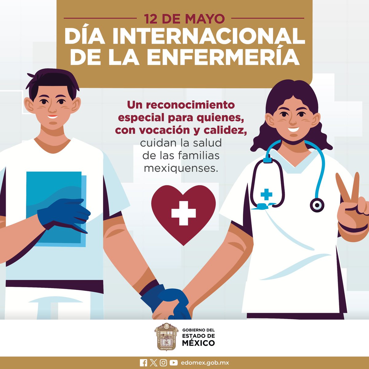 Por su gran vocación y su calidad humana, envío una gran felicitación y reconocimiento a las enfermeras y enfermeros que laboran en el #EstadoDeMéxico en este Día Internacional de la Enfermería.