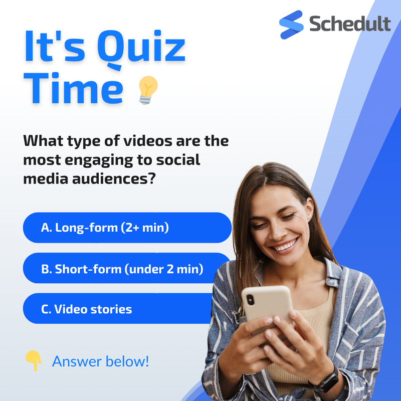 Are you ready for this quiz? 😁

Think about when you scroll through social media. What type of videos do you engage with the most?

📌 The correct answer is B! 

However, don't forget about long-form and stories! They help a lot as well.

#Schedult #ContentMarketing