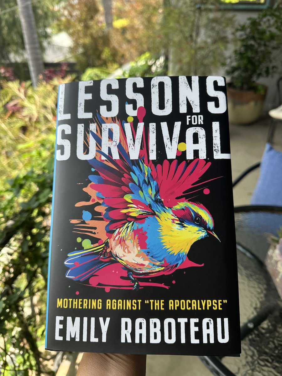 Reading LESSONS FOR SURVIVAL: Mothering Against the Apocalypse: “What does it mean to occupy the complex position of ‘mother,’ principally responsible for bringing life into a fallen world?” —@emilyraboteau