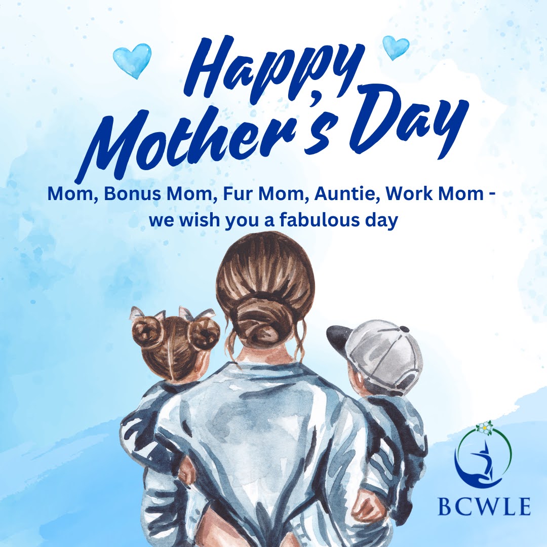 'Life doesn't come with a manual.
It comes with a mother.'

Whatever your “Mom” title is, we hope you have a fabulous #MothersDay.

#HappyMothersDay #BCWLE #StrongerTogether