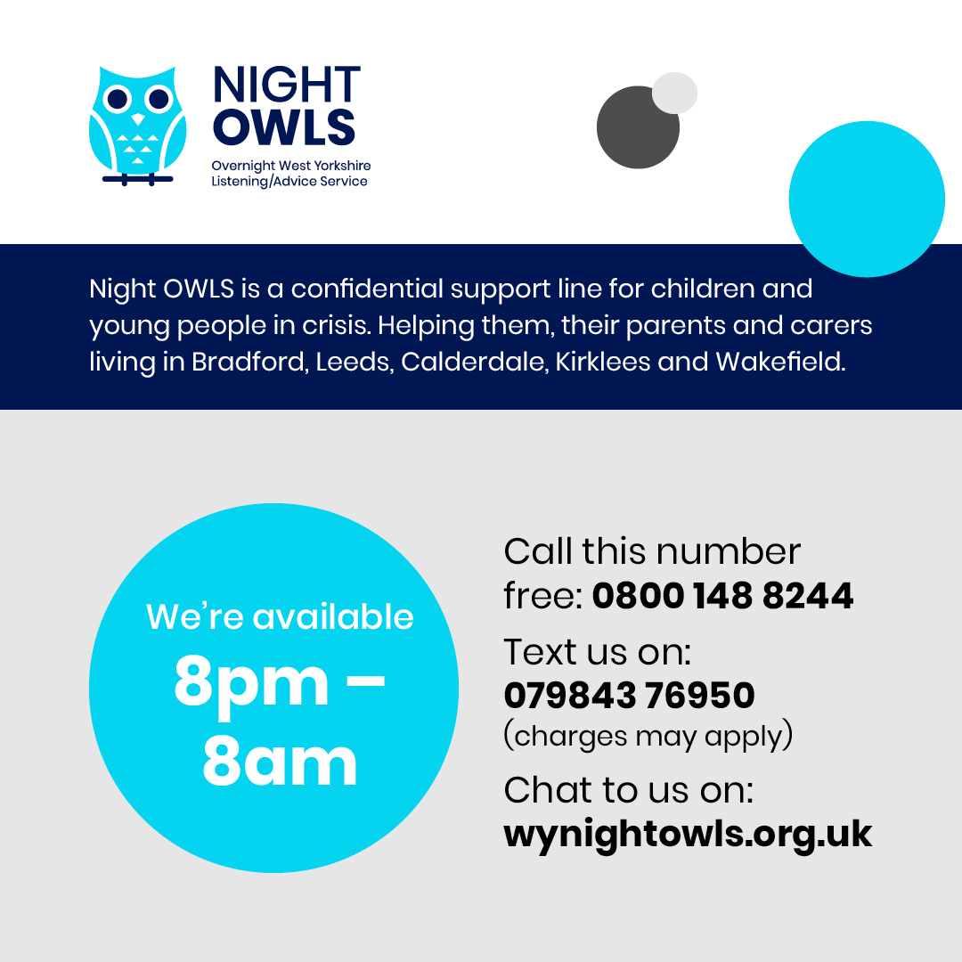NightOWLS, the West Yorkshire overnight listening service for children and young people, is an online and text based service that provides support to young people experiencing a mental health crisis, their families and carers, 8pm-8am every day.