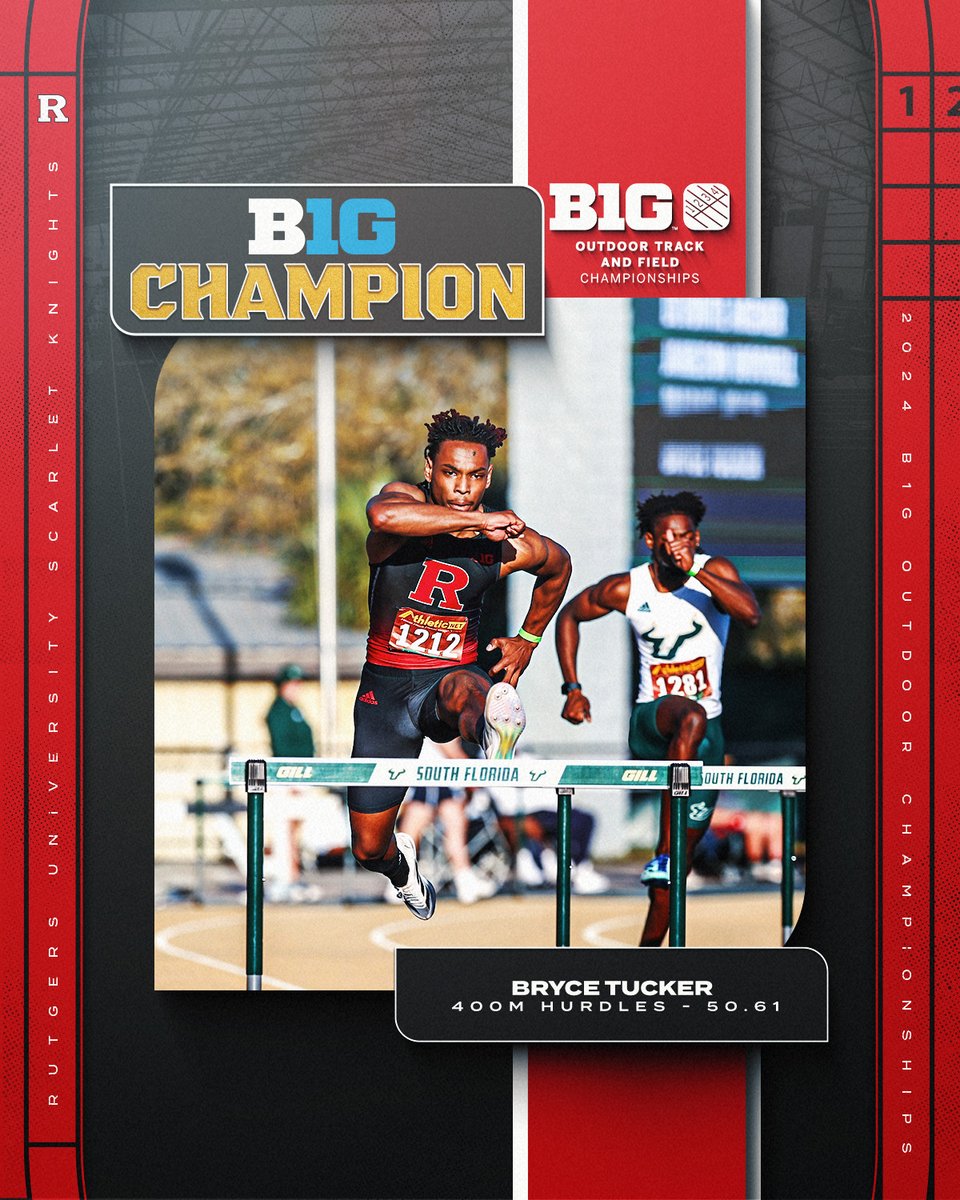 🥇 𝗕𝗜𝗚 𝗧𝗘𝗡 𝗖𝗛𝗔𝗠𝗣𝗜𝗢𝗡 Bryce Tucker won the Big Ten Championship in the 400-meter hurdles, running a personal best 50.61 to lead a trio of Scarlet Knight podium finishes in the event. #GoRU | 🛡⚔️