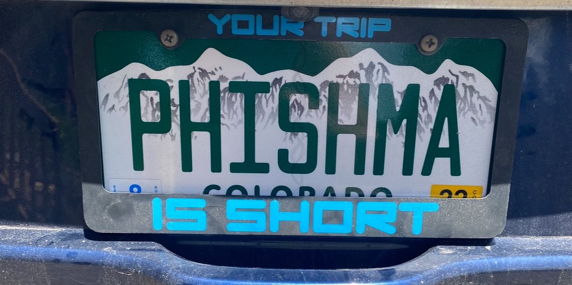 Happy Mother’s Day to all the Phish Mom’s and Phish Ma’s! 
And, to the asshole who stole my PHSHMOM license plate, I hope your trip IS short!