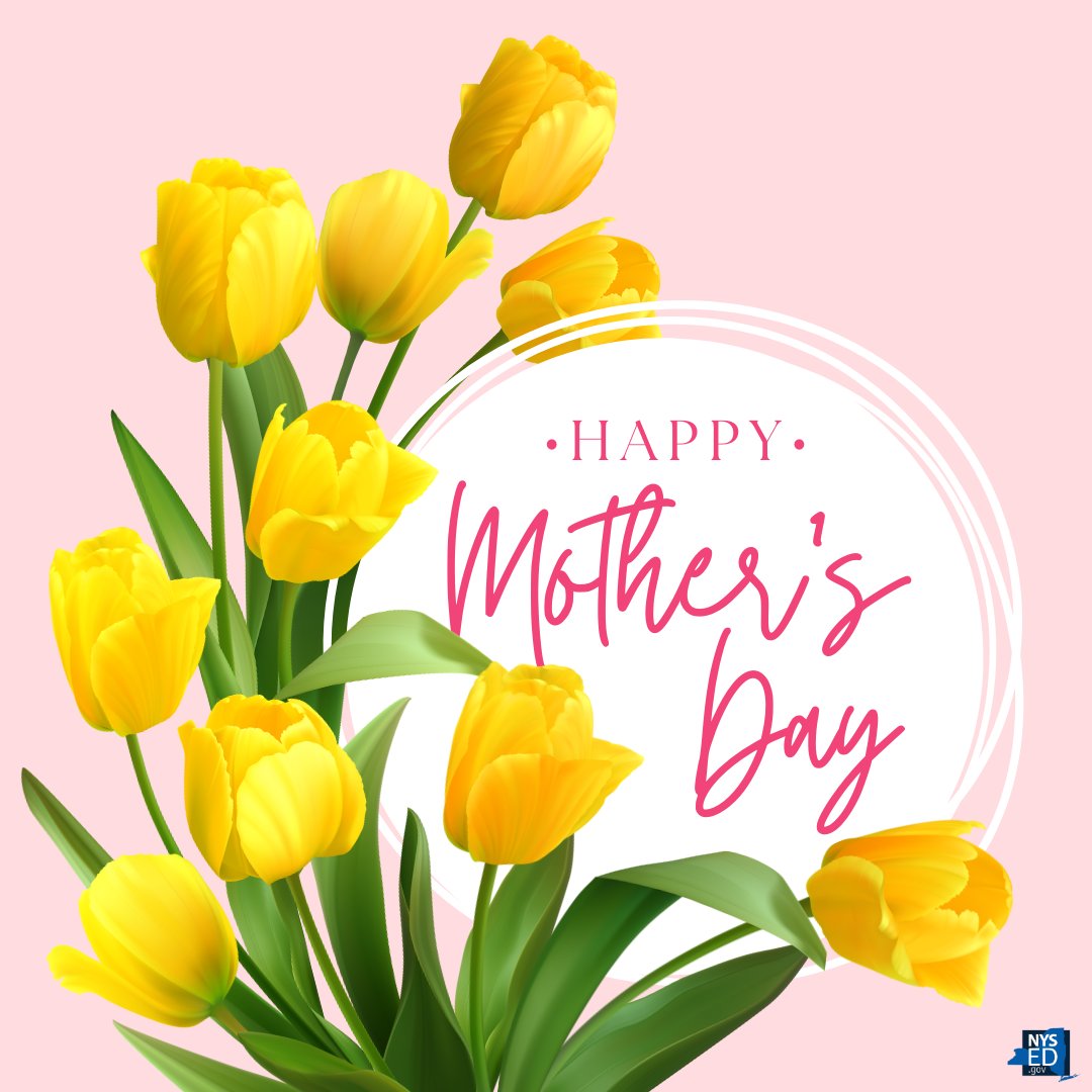 Happy Mother's Day to all the mothers and mother figures who love and support their children, schools, and communities year-round, including those in the @NYSPTA.