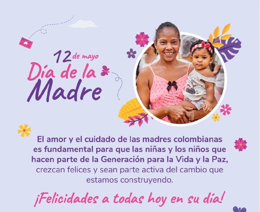 El amor y el cuidado de las madres colombianas es fundamental para la juventud y la niñez. #FelizDiaMadres
