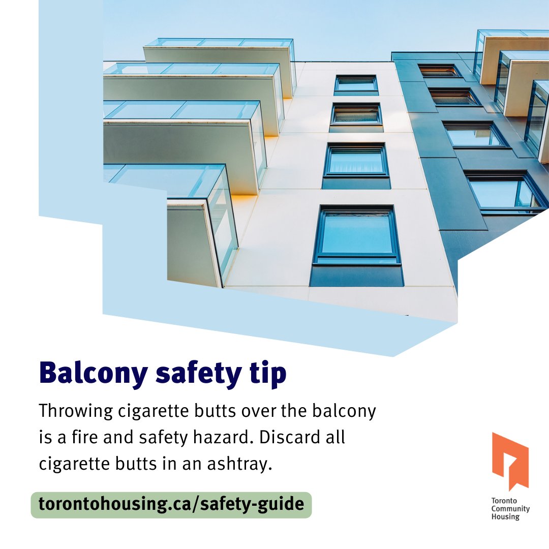 Safety tip: Don't throw anything over your balcony, this includes cigarette butts. If you are smoking on your balcony, discard all cigarette butts in an ashtray and make sure smoking material is put out. For more safety tips: torontohousing.ca/current-tenant…