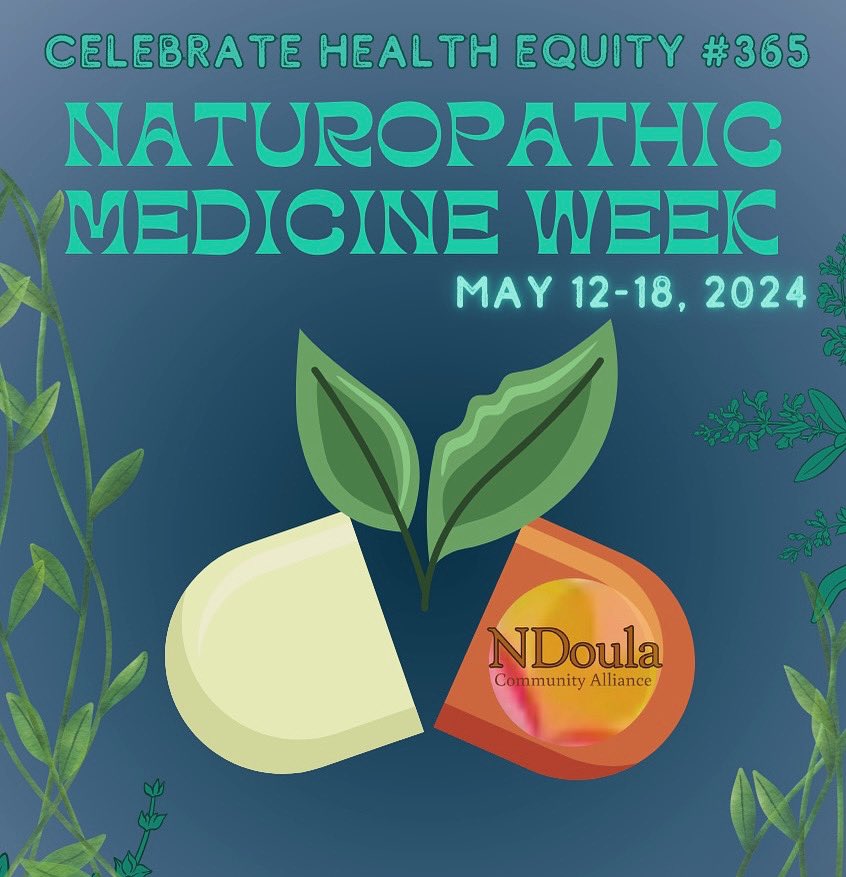 “Revolutionizing Wellness: Naturopathic Medicine for Whole Person Health Care”

#HealthEquity #NDoula #MaternalHeath #ReproductiveHealth #DecolonizeHealthcare #365