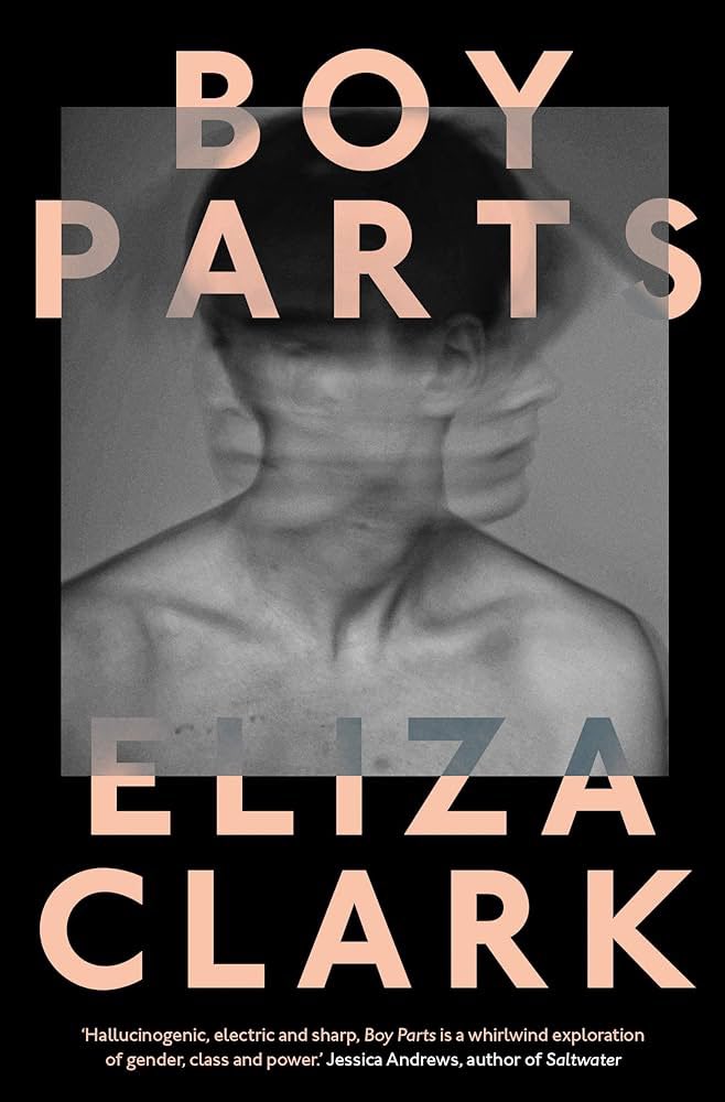 Book 3️⃣7️⃣ Boy Parts - Eliza Clark Read this one for book club. It was interesting and a fast read but I just feel like I didn’t get it, sometimes feel like these books are too clever for me or I’m missing the point 😂 #BookTwitter