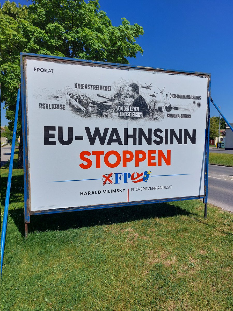 Dieses EU-Wahl-Plakat sah ich kürzlich als Deutscher in Teilen von Niederösterreich/Burgenland. Welche Einwände gäbe es da? Übertreiben die?