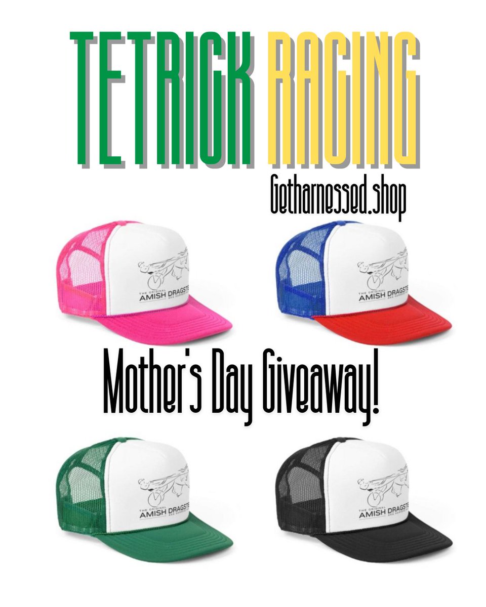 Head over to Tetrick Racing on Facebook! MOTHER'S DAY GIVEAWAY! 🩷💙💚🖤
The Original Amish Dragster - Trucker Caps from our friends at Getharnessed.shop!

Visit their collection: bit.ly/3RQJJgW

#harnessracing #getharnessed #truckercap #Mothersday2024 #mothersday