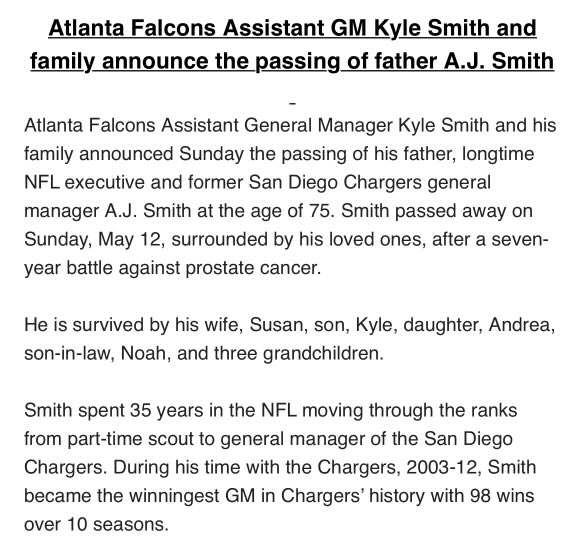 Falcons assistant GM Kyle Smith and his family announced the passing of longtime NFL executive and former Chargers GM A.J. Smith, who was 75.