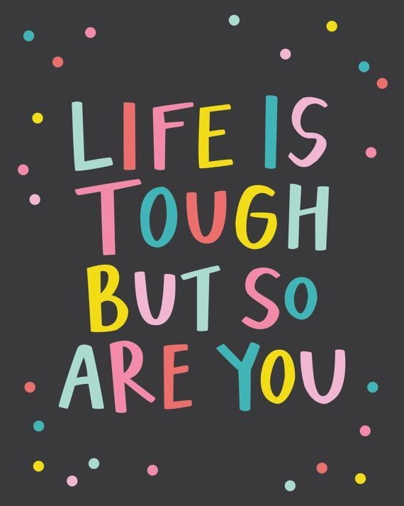 Life is tough, but so are you. #SundayThoughts #SundayMotivation #ThinkBIGSundayWithMarsha #WeekendWisdom #LifeIsTough #ICanDoThis