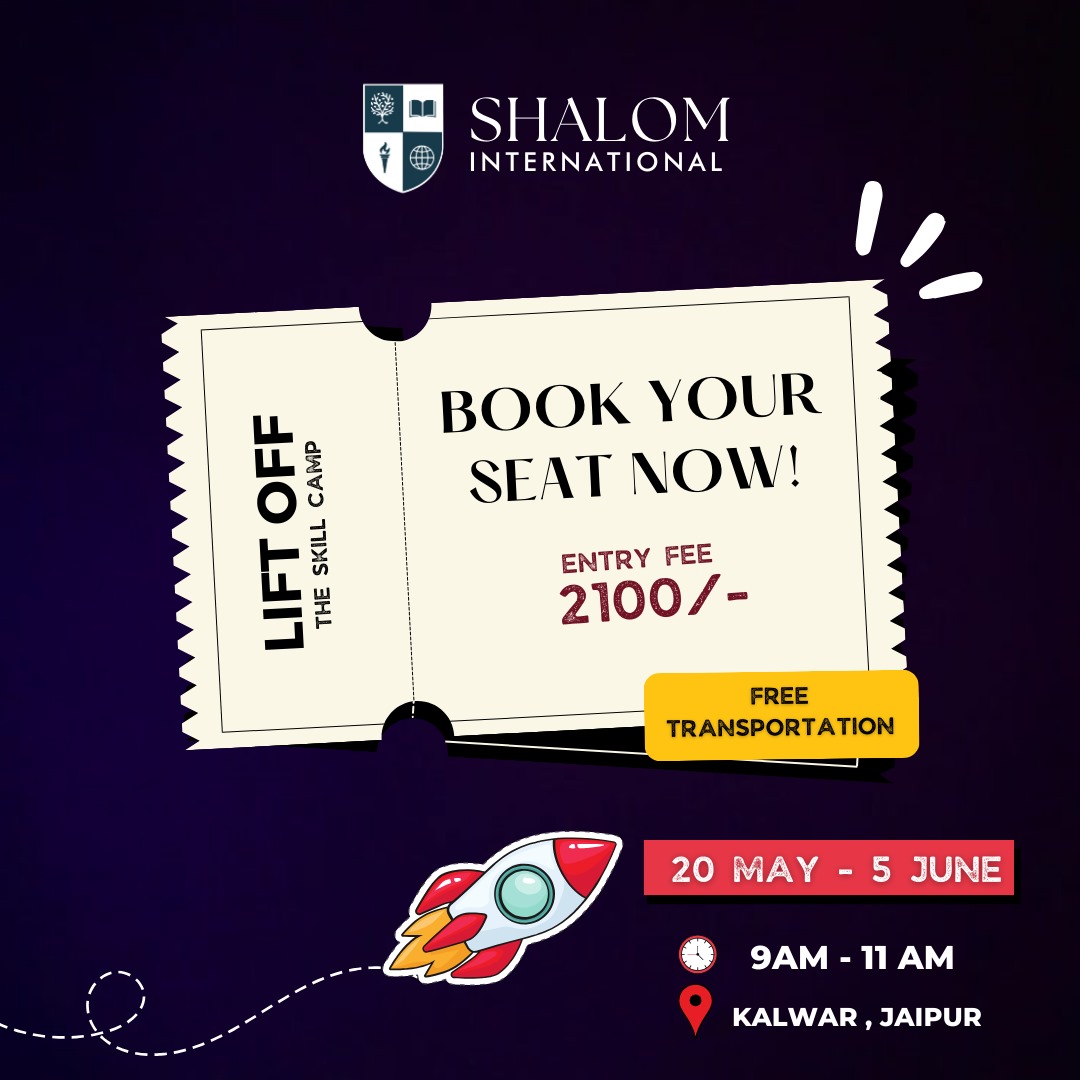 Join our Skill Camp at Shalom International! Learn AI, anchoring, classical dance, drama, photography, and self-defense. From May 20th to June 5th, 9-11 AM. Rs 2100/- fee includes free transportation and nutritional meal! #JaipurShalom #SkillBasedSchool #BestSchoolInJaipur