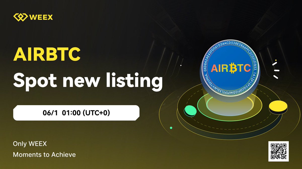 Click the link below to sign up your account and get exclusive new member gifts. Let us join hands to witness this special moment of AIRBTC and celebrate this historic milestone with all investors on the 'listing day' on June 1, 2024!

weex.com/zh-CN/register…