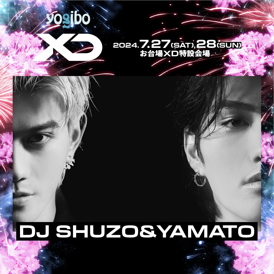 ／
XD World Music Festival presented by Yogibo
出演アーティスト紹介 
＼
7/27(sat)出演
【 DJ SHUZO&YAMATO 】
2021年より始めたDJ。
Tech Houseを中心に
数々のラグジュアリーブランドでのDJプレイや2年連続で
DIESEL Japan tour に参加。
今年は初めてのGMO SONIC に出演。