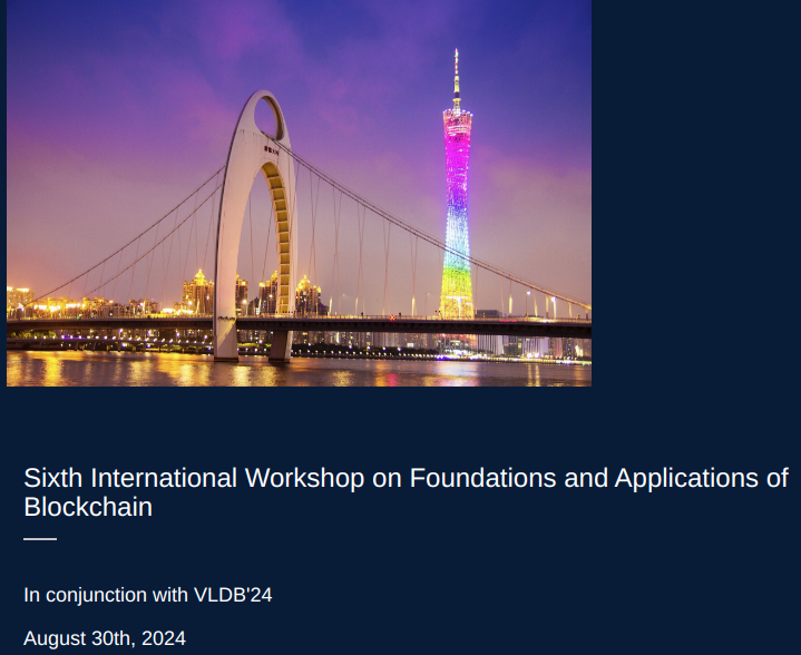 Faisal Nawab | فيصل نواب (@faisalsyn) on Twitter photo The Workshop on Foundations and Applications of Blockchain (FAB) returns this year (chaired by <a href="/m_amiri1368/">Mohammad Javad Amiri</a>)
and now it is held in conjunction with #VLDB2024 in Guangzhou, China
Plan to attend to hear about the most recent advances in the intersection of data management and The Workshop on Foundations and Applications of Blockchain (FAB) returns this year (chaired by <a href="/m_amiri1368/">Mohammad Javad Amiri</a>)
and now it is held in conjunction with #VLDB2024 in Guangzhou, China
Plan to attend to hear about the most recent advances in the intersection of data management and