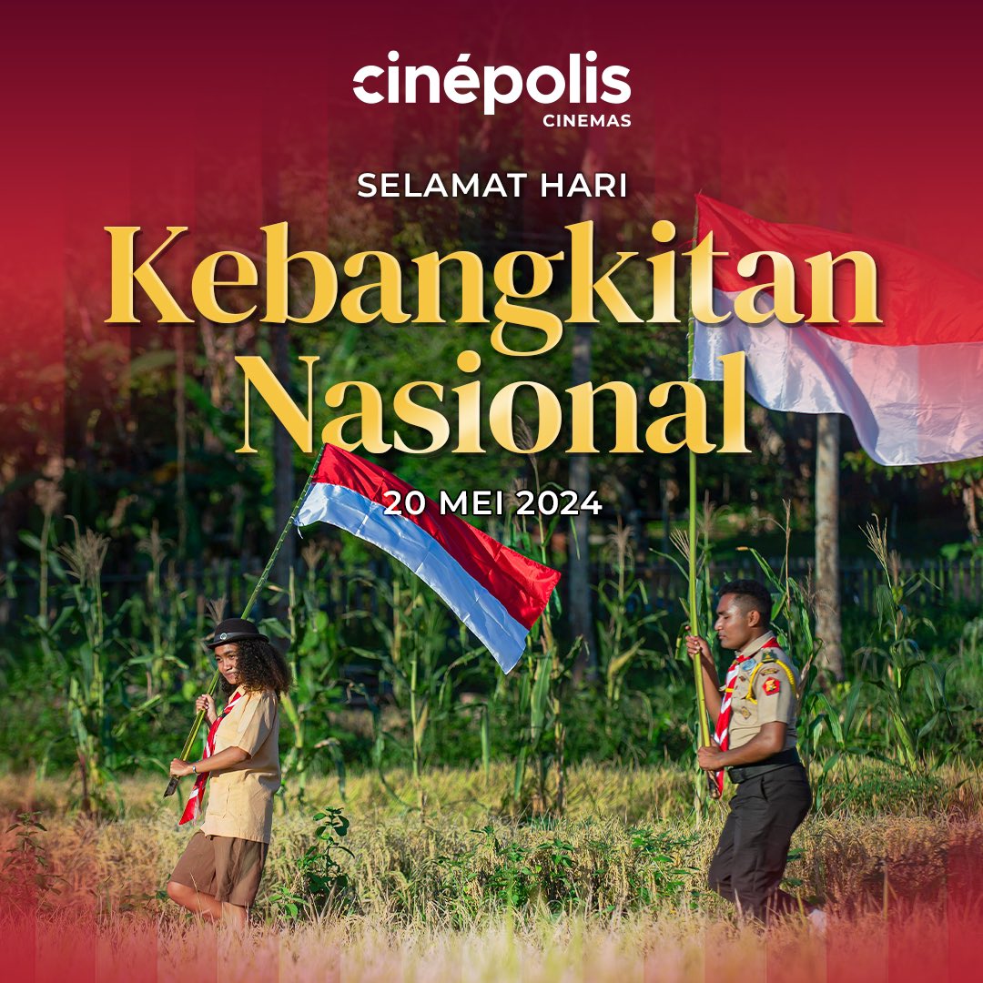 Selamat Hari Kebangkitan Nasional! Semoga rasa cinta tanah air terus membara dan membimbing kita dalam mewujudkan Indonesia yang lebih baik. #CinepolisID