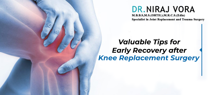 Valuable Tips for Early Recovery after #KneeReplacementSurgery | #DrNirajVora Dr. Niraj Vora, best orthopedic specialist in Mumbai provides valuable tips which are indispensable for patients having the will power to recover early.. Know more at: drnirajvora.com/blog/dr-niraj-…