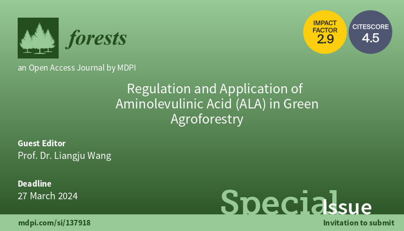 💐 #Forests Congratulations to Prof. Dr. Liangju Wang. The Special Issue 'Regulation and Application of Aminolevulinic Acid (#ALA) in Green #Agroforestry' has published 5 articles. What a great success! 🔗mdpi.com/journal/forest… #biosynthesis #photosynthesis #plant #stress