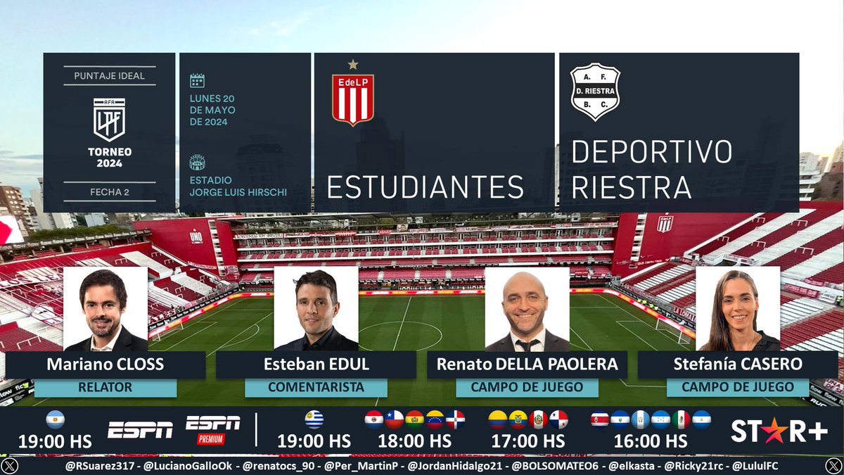 ⚽ #TorneoLPF 🇦🇷 | #Estudiantes vs. #DeportivoRiestra 🎙 Relator: Mariano Closs 🎙 Comentarista: @estebanedul 🎙 Campo de juego: Renato Della Paolera y @stefaniacasero 📺 #ESPNPremium - #ESPN 🇦🇷 💻📱 @StarPlusLA Latinoamérica (❌🇦🇷) 🤳 #LPFxESPN - #ESPNenStarPlus Dale RT 🔃