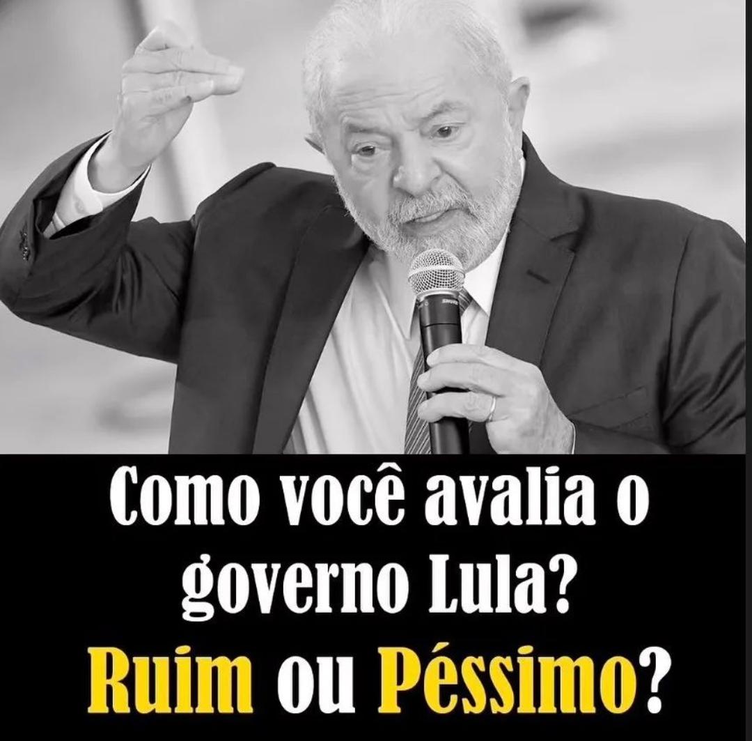 🚨 ATENÇÃO Datafolha diz que só 26% avaliam governo Lula como 'ruim' ou 'péssimo'. Vamos ver uma coisa aqui? Como você avalia o DESGOVERNO do LADRÃO Lula? Ruim ou péssimo?