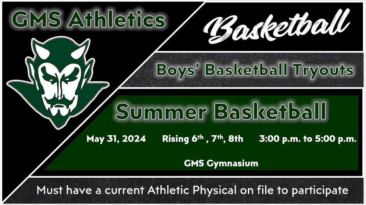 GMS Athletics, Boys' Basketball Boys' Basketball Summer Tryouts * Must have a current athletic physical on file to participate. Go Devils! #RISEasONE #WEoverME @gms_tn @racheladamstn @CoachMcCall65 @abarnett2b