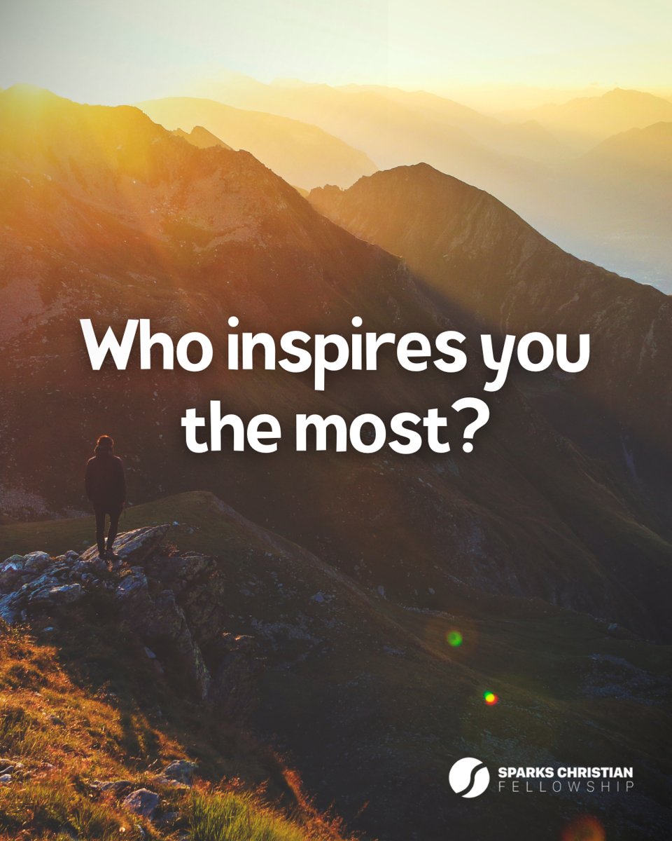 Whether it's a historical figure, a family member, or someone else entirely, tell us who lights up your path and why.

#SparksChristianFellowship #SCF #SourceOfInspiration #Motivational #WhoInspiresYou