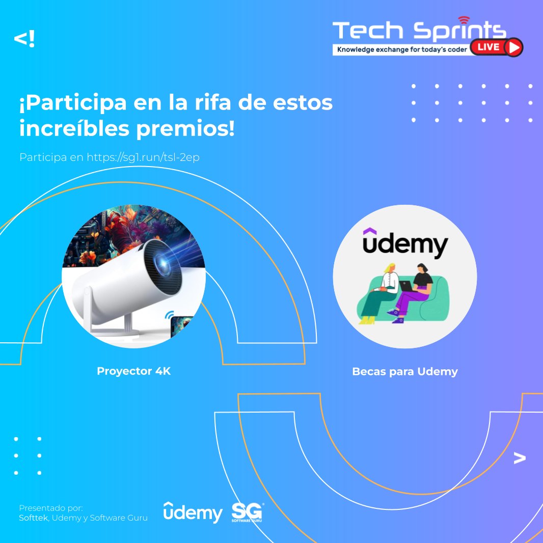 ¡Otra oportunidad! ¡Otra oportunidad! Te esperamos en #TechSprintsLive el próximo miércoles 22 de mayo. ¡Llena el forms y participa por otro proyector 4K y más becas para UDEMY! 👉 sg1.run/tsl-2ep