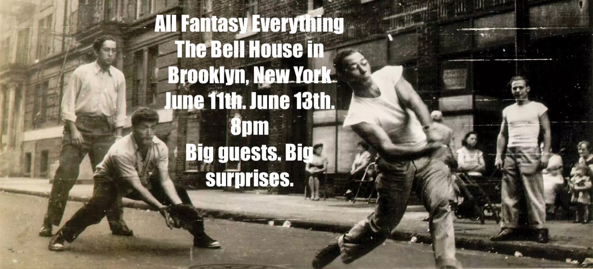 New York City. All Fantasy Everything is doing two shows. June 11th and June 13th at The Bell House. You really aren't going to want to miss these shows.