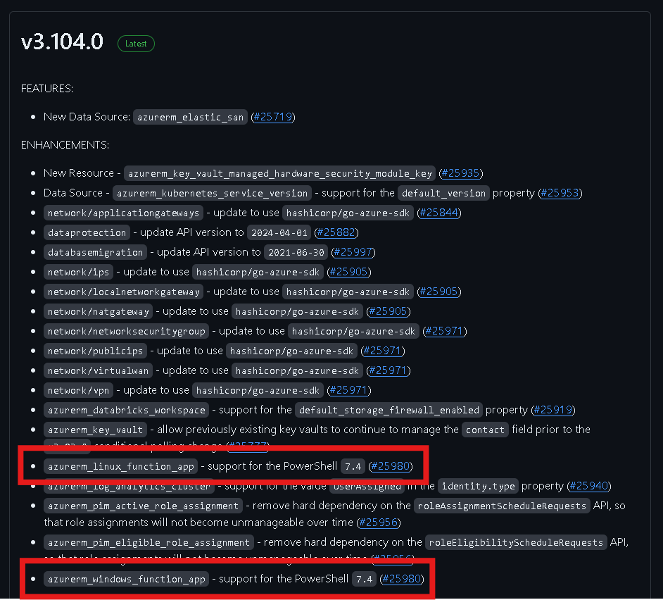 So Terraform Azurerm provider 3.104.0 was released 3 days ago and what makes it special is that both Linux and Windows function Apps got support for PowerShell 7.4
The PR was submitted by yours truly :) Really happy for this contribution. Hopping is the first one of many more :)