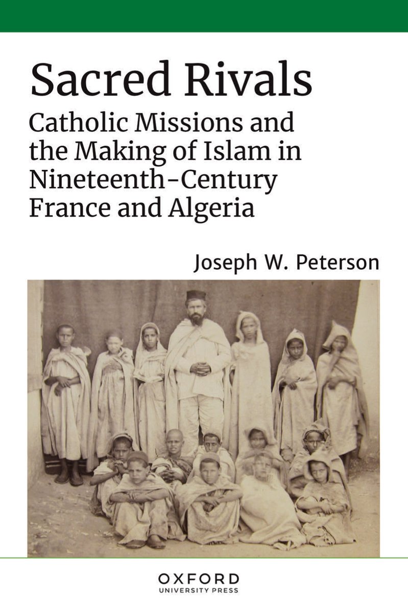 khalidsyossef's tweet photo. #OpenAccess
#Algeria #Ottoman #France #Jesuits #Islam #Missions #CatholicChurch #Orientalism #Imperialism 
Sacred Rivals
Catholic Missions and the Making of Islam in Nineteenth-Century France and Algeria
Joseph W. Peterson
Oxford Univ Pr 2022
PDF🎯
https://t.co/GP2g13YYKk https://t.co/UmOB5rnKtG