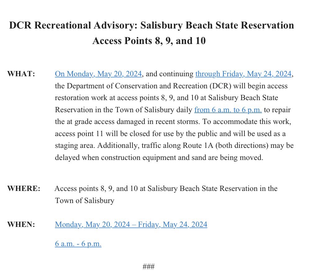 On Monday, May 20, and continuing through Friday, May 24, we will be working to restore access points 8, 9, and 10 at Salisbury Beach State Reservation. Access point 11 will be closed to the public and used as a staging area during this time.