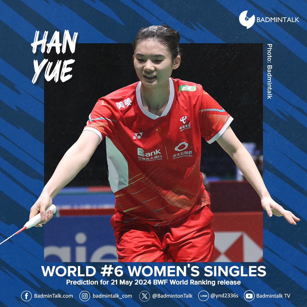 Congratulations to Han Yue for reaching career high of World Rank number 6 this week! Selamat untuk Han Yue yang mencapai ranking tertinggi dalam karir yaitu Ranking 6 dunia pekan ini! #BadmintalkRankingPrediction #Badmintalk