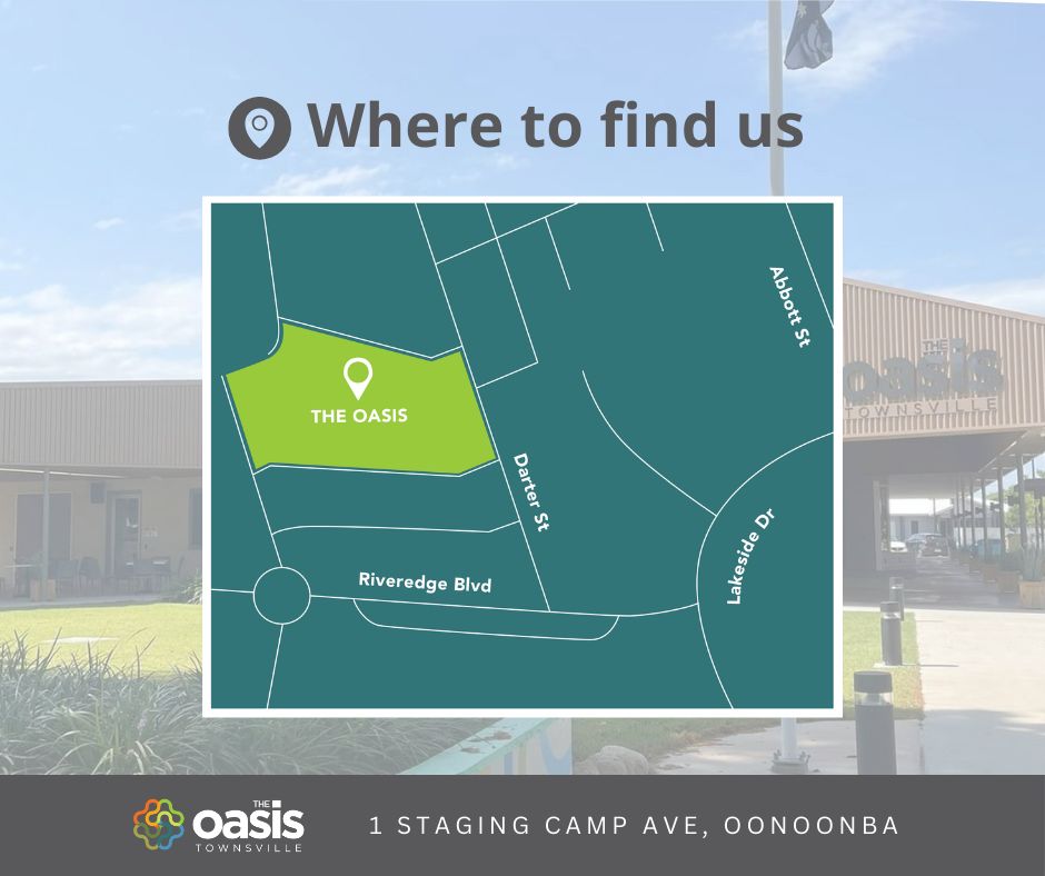 WHERE IS THE OASIS?

Hear about The Oasis but not exactly sure where we are located?

You can find us at 1 Staging Camp Avenue Oonoonba.

Look for the Community Centre signs.