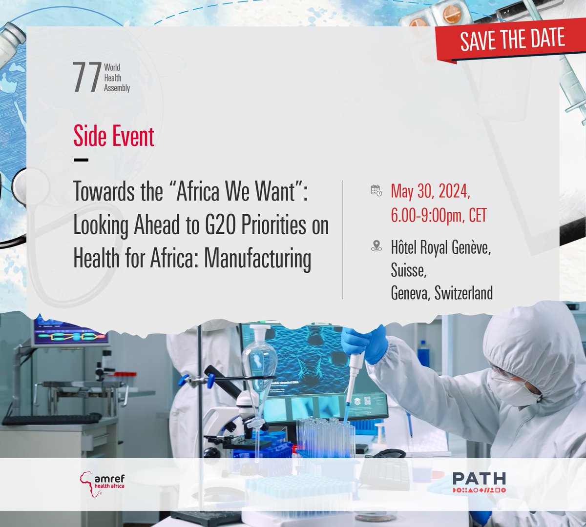 Don’t miss our event at #WHA77! Engage in interactive sessions and network with key stakeholders to share strategies for impactful health interventions in Africa. Session Title: Towards the Africa We Want: Looking Ahead to G20 Priorities on Health for Africa: Manufacturing.