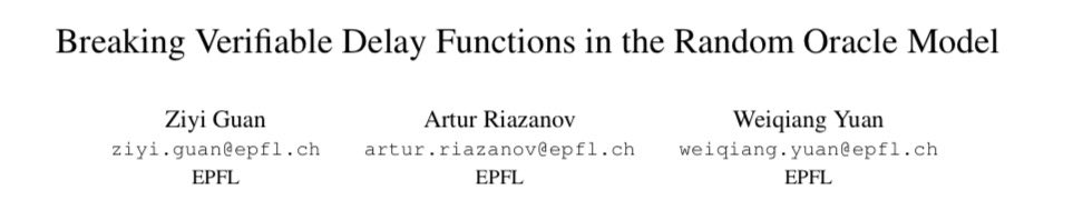 ziyiguan99's tweet photo. It’s official! We broke verifiable delay functions, in the random oracle model 😆 Check it out: https://t.co/k5aG5xWmhS. 

And it’s, proudly, my first student paper;) https://t.co/aKEsJIbzMf