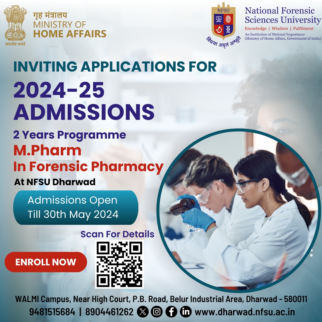 Inviting applications for 2024-25 admissions into the prestigious 2-year M Pharma in Forensic Pharmacy program at NFSU Dharwad. Secure your future in the dynamic field of forensic science.
For Eligibility Criteria and To apply: Visit: nfsu.ac.in/admission