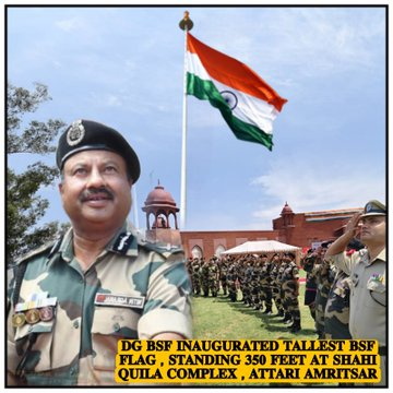 Rising high against the skyline, the tallest BSF Flag on Punjab border is unveiled by DG BSF Sh. Nitin Agrawal, a beacon of vigilance and valor. #DG_BSF #NitinAgrawal #Tallest_BSF_Flag