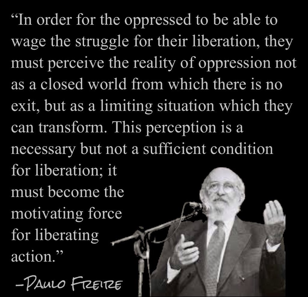 -Paulo Freire