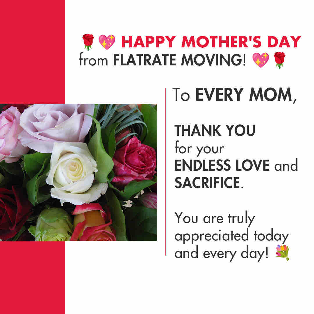 Happy Mother’s Day to all the incredible moms out there! 🌷 Today, we celebrate the love, strength, and endless support you provide every day. #HappyMothersDay #FlatRateMoving #MothersDay #Graditude