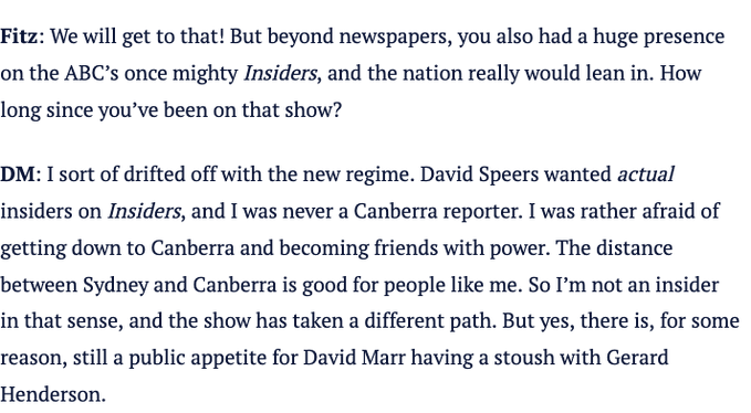 @KarolinaVoit @Baumann_Mac @Peter_Fitz @Auspol David Marr was being diplomatic about #insiders. What he meant was: 'I couldn't be part of the Speers version, which was no longer about speaking truth to power, but speaking *for* power, in ways that didn't upset the cosy Canberra status quo.' #auspol