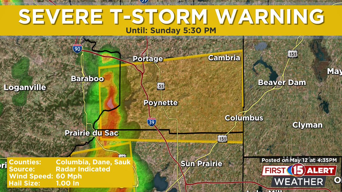 A *Severe Thunderstorm Warning* has been issued for Columbia, Sauk, Dane counties until 12 May 5:30PM. Tune in to 15 News for the latest updates!