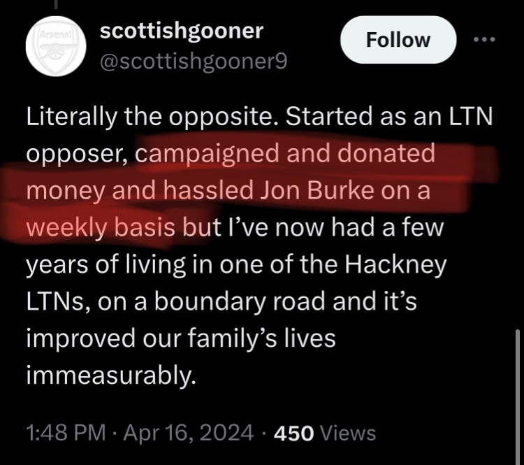 It’s weird to find people casually talking about ‘hassling’ you and donating to campaign groups that tried to ruin your life, but now admitting how great LTNs are. I don’t know whether to laugh or cry.