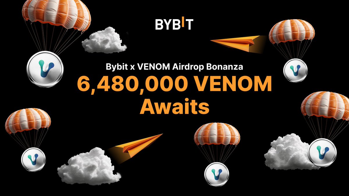 🔥 $VENOM Airdrop! #Bybit x #VENOM: 6,480,000 $VENOM Up for Grabs!

To do:
1. Follow the @Bybit_Official and @VenomFoundation
2. Quote/Re-tweet this post.
3. Follow the steps in the announcement link to win

💫 Join Event: i.bybit.com/1sabBpW7

#TheCryptoArk #BybitListing